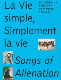 La vie simple, simplement la vie