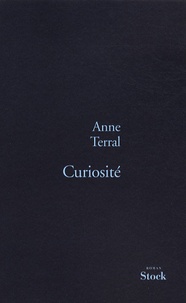 Anne Terral - Curiosité.