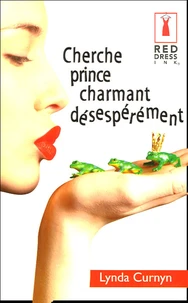 Cherche prince charmant désespérément
