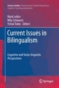 Mark Leikin - Current Issues in Bilingualism - Cognitive and Socio-linguistic Perspectives.