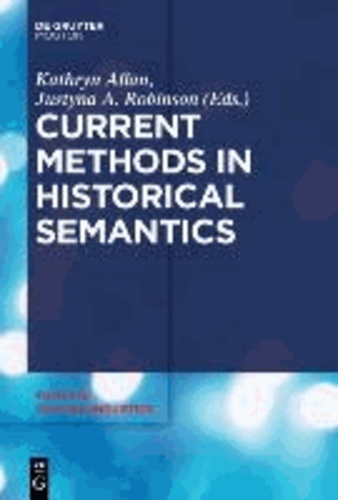Current Methods in Historical Semantics.