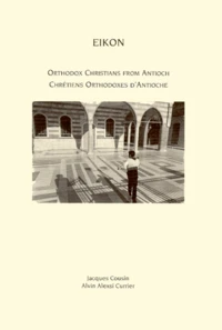 Orthodox Christians From Antioch : Chretiens Orthodoxes D'Antioche
