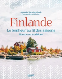Finlande, le bonheur au fil des saisons
