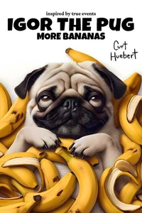 Igor The Pug More Bananas