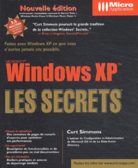 Curt Simmons - Windows XP - Les secrets.