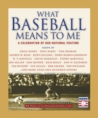 Curt Smith et  The National Baseball Hall of - What Baseball Means to Me - A Celebration of Our National Pastime.
