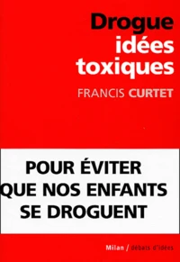 Drogues : Idees Toxiques