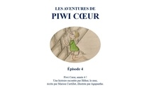 Curtillet Marion et  Agapanthe - Les aventures de Piwi CÅur 4 : Les aventures de Piwi Coeur. - Le mur.
