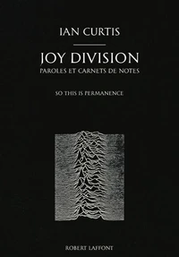 Joy Division : paroles et carnets de notes