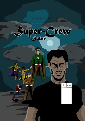  Curtis Dykstra - Super-Crew: Solar - Super-Crew, #1.