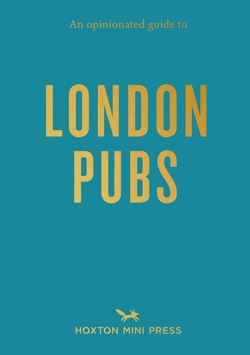Curtis Matthew et Thompson River - An opinionated guide to London pubs.