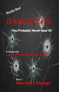 Really Bad Gangsters You Probably Never Heard Of