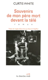 Souvenirs de mon père mort devant la télé