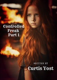  Curtis Yost - Controlled Freak: Part 1 - American Isekai, #7.