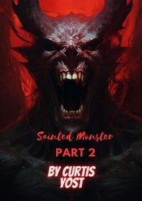  Curtis Yost - Sainted Monster Part 2 - American Isekai, #4.
