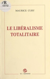 Le libéralisme totalitaire