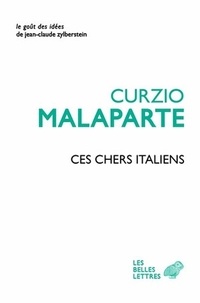 Curzio Malaparte - Ces chers Italiens.