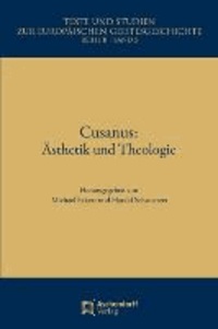 Cusanus: Ästetik und Theologie.