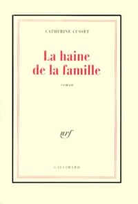 La haine de la famille