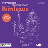 Promenades philosophiques dans Bordeaux