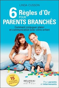 6 règles d'or pour parents branchés