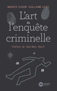 L'art de l'enquête criminelle