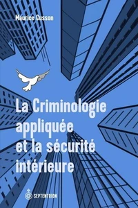 La criminologie appliquée et la sécurité intérieure