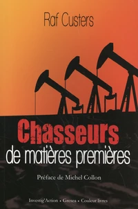 Chasseurs de matières premières