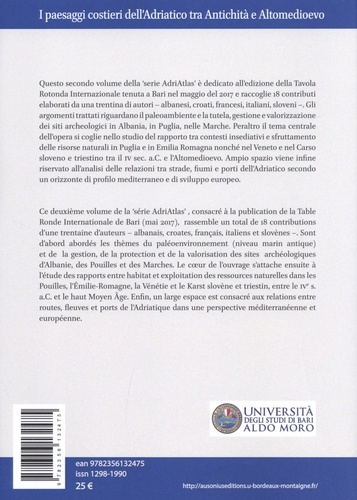 I paesaggi costieri dell' Adriatico tra Antichità e Altomedioevo. Atti della tavola rontonda di Bari (22-23 maggio 2017)