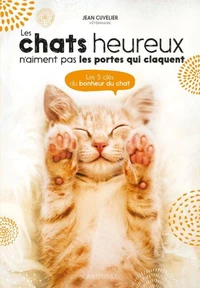 Les chats heureux n'aiment pas les portes qui claquent