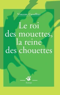 Le roi des mouettes, la reine des chouettes