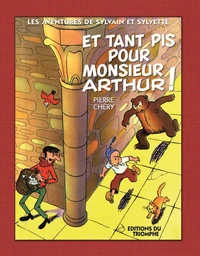 Et tant pis pour Monsieur Arthur !