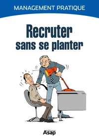 Recruter sans se planter