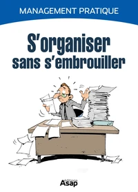S'organiser sans s'embrouiller