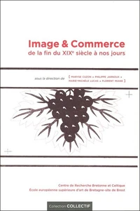 Image & commerce de la fin du XIXe siècle à nos jours