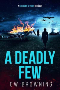 A Deadly Few