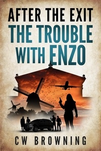  CW Browning - The Trouble with Enzo - After the Exit, #2.