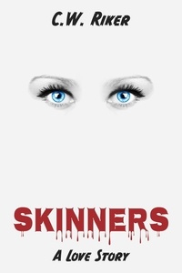  CW Riker - Skinners -- A Love Story.