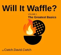 Will It Waffle? Volume One