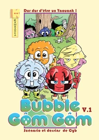 Bubble Gôm Gôm Tome 1