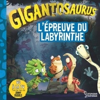  Cyber Group Studios - Gigantosaurus  : L'épreuve du labyrinthe.