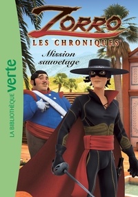  Cyber Groupe Studios - Les Chroniques de Zorro 06 - Mission sauvetage.