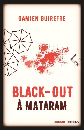 Damien Buirette - Black-out à Mataram.