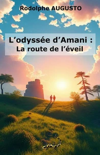 L?odyssée d?Amani: La route de l?éveil