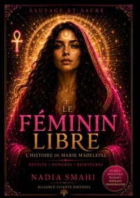 Le Féminin libre, sauvage et sacré