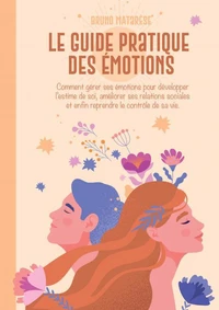 Le Guide Pratique des Emotions