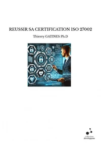 Reussir sa certification iso 27002