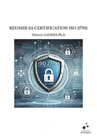 Reussir sa certification iso 27701