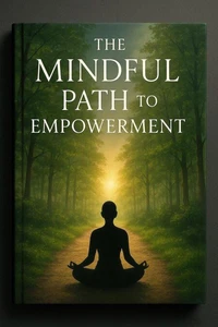 Mindful Path to Empowerment