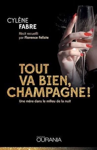 Tout va bien, champagne !